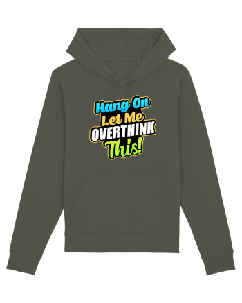 Let me Overthink this Khaki