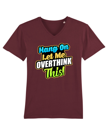 Let me Overthink this Burgundy
