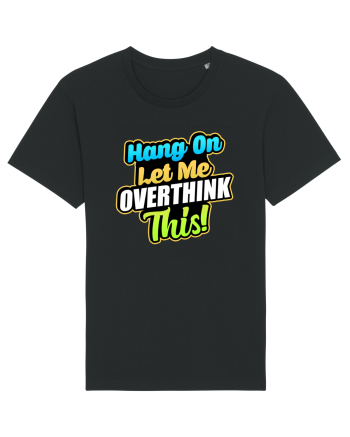 Let me Overthink this Black
