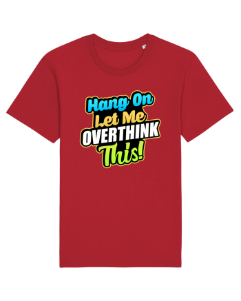 Let me Overthink this Red
