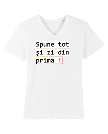 Spune tot și zi din prima! White