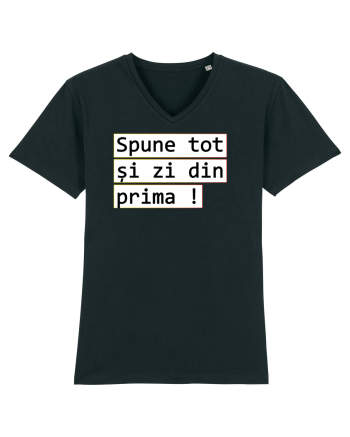 Spune tot și zi din prima! Black