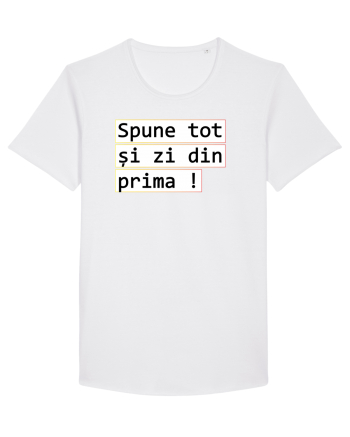 Spune tot și zi din prima! White