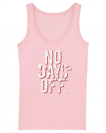 NO DAYS OFF Cotton Pink