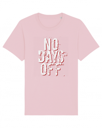 NO DAYS OFF Cotton Pink