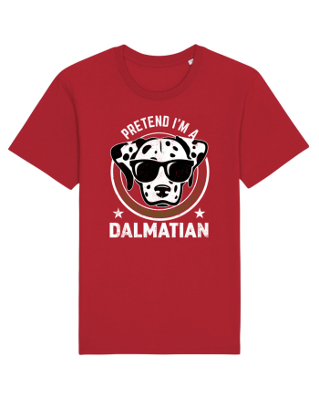 Pretend I'm A Dalmatian Red