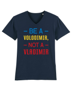 Be a VOLODIMIR, not a VLADIMIR Tricou mânecă scurtă guler V Bărbat Presenter