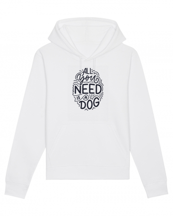 All You Need Is A Dog White