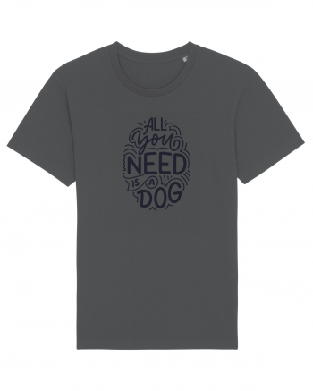 All You Need Is A Dog Anthracite