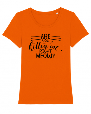 Are You Kitten Me Right Meow Bright Orange