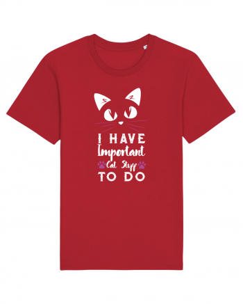 I have Important Cat Stuff To Do Red