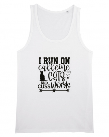 I Run On Caffeine, Cats And Cuss Words White