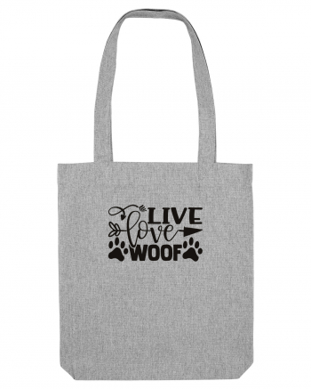 Live, Love, Woof! Heather Grey