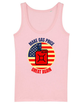 Make Gas Price Great Again  Cotton Pink