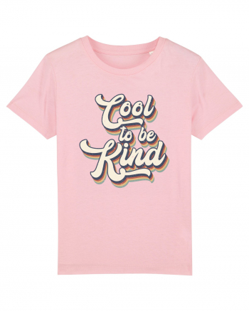 Retro Cool To Be Kind Cotton Pink