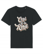 Retro Cool To Be Kind Tricou mânecă scurtă Unisex Rocker