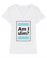 Am I Slim? Tricou mânecă scurtă guler V Damă Evoker