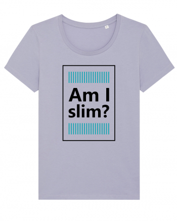 Am I Slim? Lavender