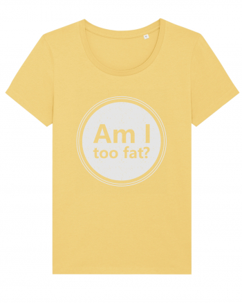 Am I Too Fat? Jojoba