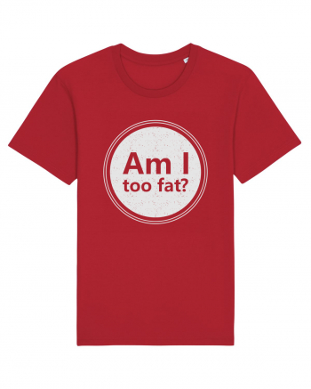 Am I Too Fat? Red