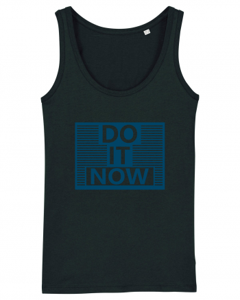 Do It Now Black