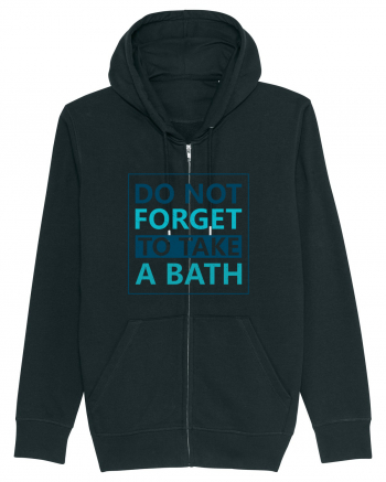 Do Not Forget To Take A Bath Black