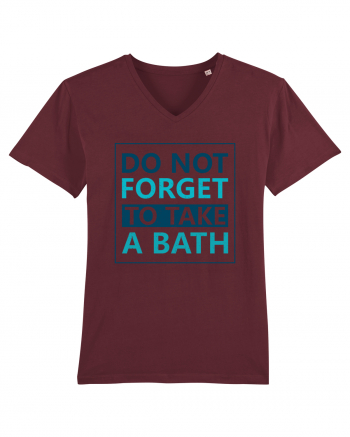 Do Not Forget To Take A Bath Burgundy