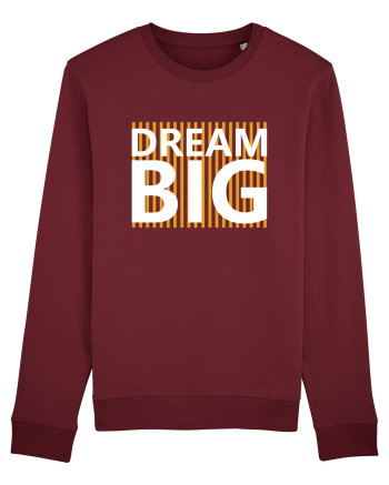 Dream Big Burgundy
