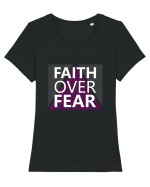 Faith Over Fear Tricou mânecă scurtă guler larg fitted Damă Expresser