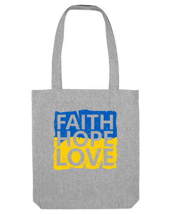 Faith Hope Love Ukraine Heather Grey
