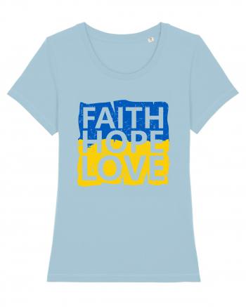 Faith Hope Love Ukraine Sky Blue