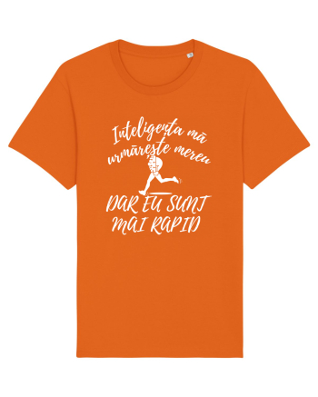 Inteligența mă urmărește mereu, dar eu sunt mai rapid Bright Orange