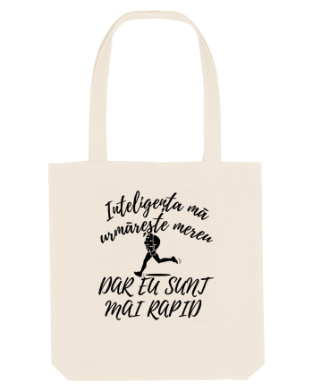 Inteligența mă urmărește mereu, dar eu sunt mai rapid Natural