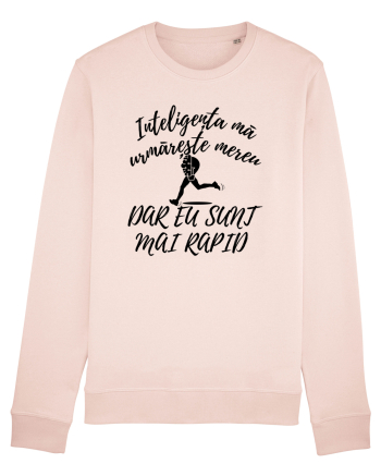 Inteligența mă urmărește mereu, dar eu sunt mai rapid Candy Pink