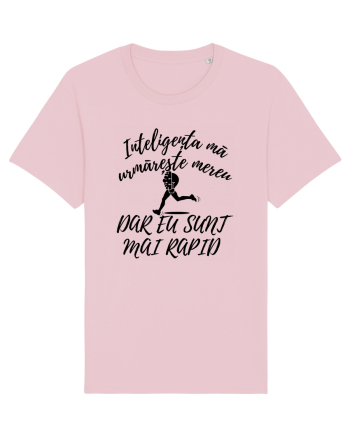 Inteligența mă urmărește mereu, dar eu sunt mai rapid Cotton Pink