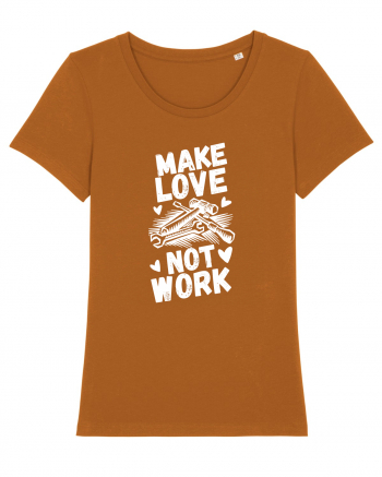 Make Love Not Work Roasted Orange