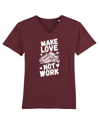 Make Love Not Work Burgundy