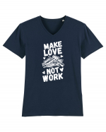 Make Love Not Work Tricou mânecă scurtă guler V Bărbat Presenter