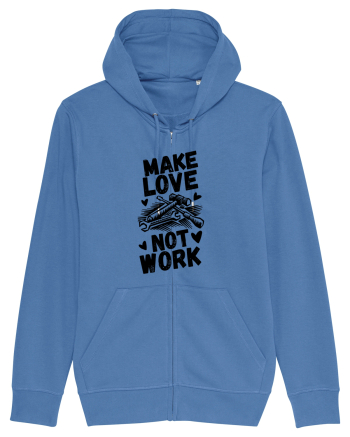 Make Love Not Work Bright Blue