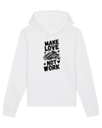 Make Love Not Work Hanorac Unisex Drummer