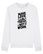 Make Love Not Work Bluză mânecă lungă Unisex Rise