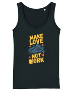 Make Love Not Work Maiou Damă Dreamer