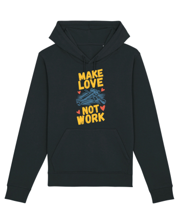 Make Love Not Work Black