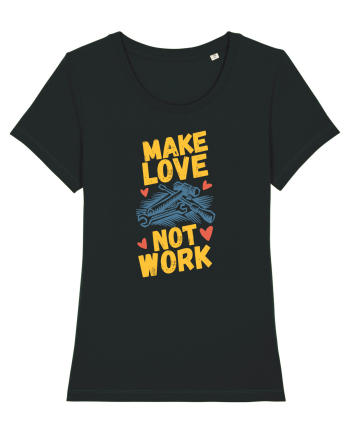 Make Love Not Work Black