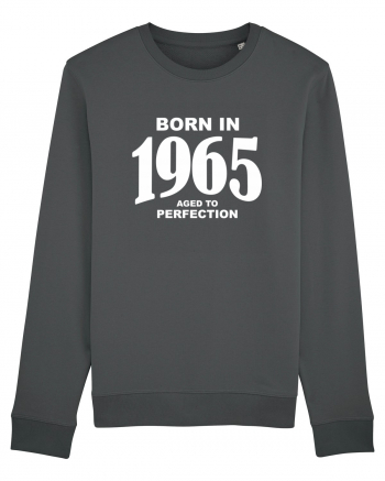 BORN IN 1965 Anthracite