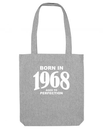 BORN IN 1968 Heather Grey