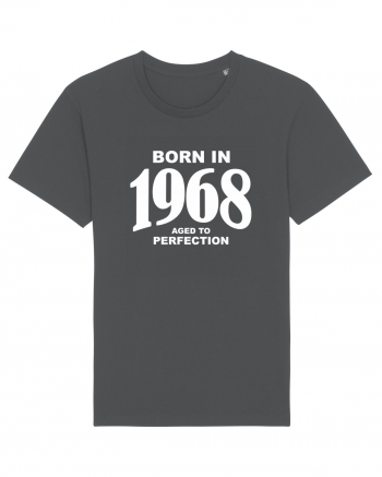 BORN IN 1968 Anthracite