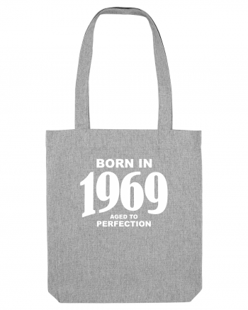 BORN IN 1969 Heather Grey