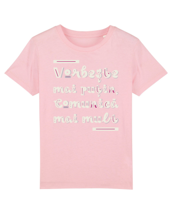 Vorbește mai puțin, comunică mai mult Cotton Pink