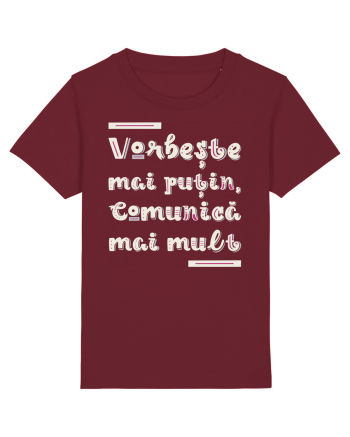 Vorbește mai puțin, comunică mai mult Burgundy